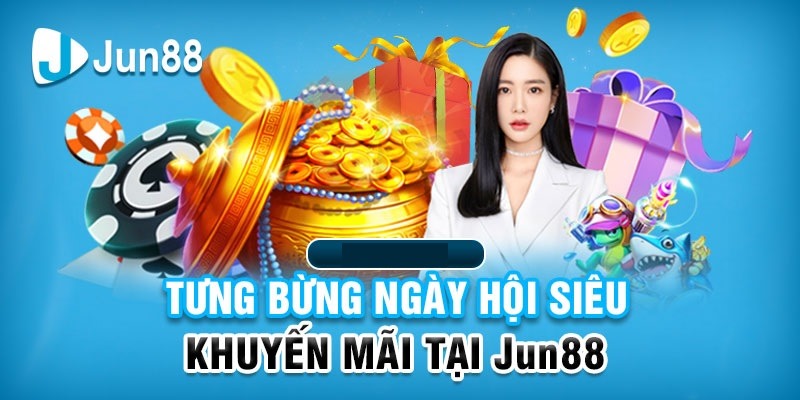 Điều kiện để tham gia nhận thưởng khuyến mãi Jun88