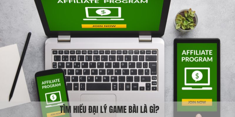 Tìm hiểu đại lý game bài