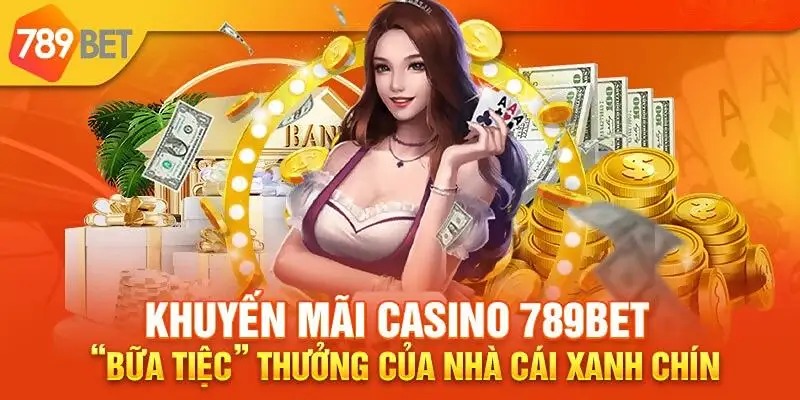 Những thông tin về khuyến mãi 789Bet