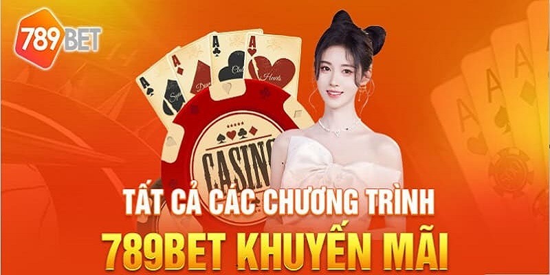 Tổng hợp khuyến mãi 789Bet